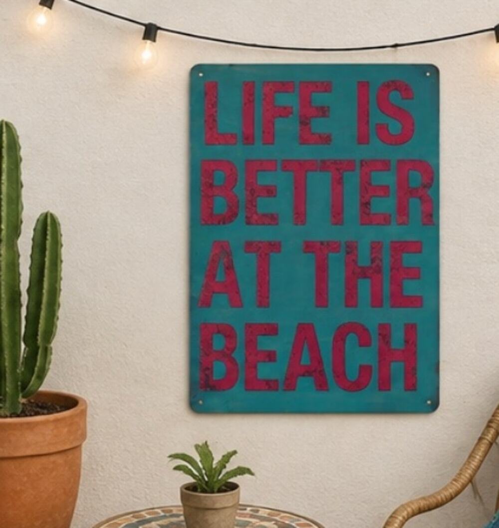 Life is better at the beach metal tin sign 12x8"